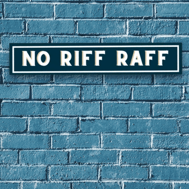 No Riff Raff Sign